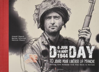 D-DAY, 70 jours pour libérer la Manche