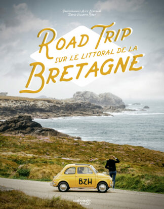 Road trip sur le littoral de la Bretagne aux éditions Nationale 13