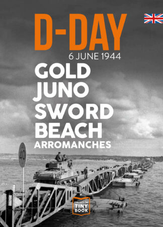 D-DAY - 6 june 1944 - Gold, Juno, Sword Beach, Arromanches