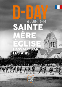 D-DAY 6 juin 1944 Tiny Book Sainte-Mère-Eglise l'assaut par les airs