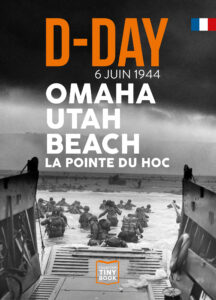 Tiny Book D-DAY 6 juin 1944 Omaha Utah Beach La Pointe du Hoc